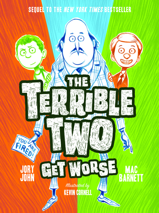 Title details for The Terrible Two Get Worse by Mac Barnett - Wait list